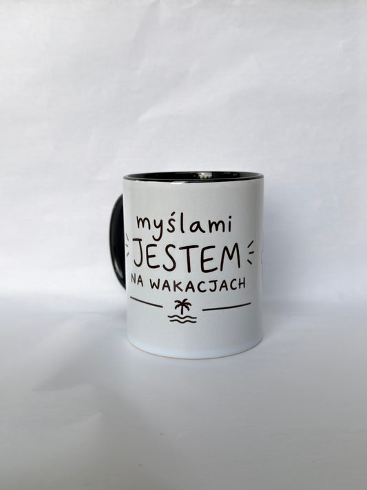 Kubek Ceramiczny „Myślami jestem na wakacjach” (330 ml)